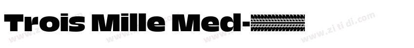 Trois Mille Med字体转换